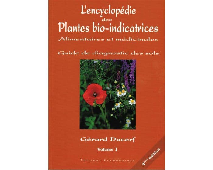 Couverture de L’encyclopédie des plantes bio-indicatrices alimentaires et médicinales