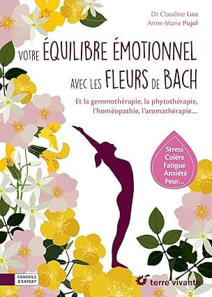 Couverture de Votre équilibre émotionnel avec les fleurs de Bach